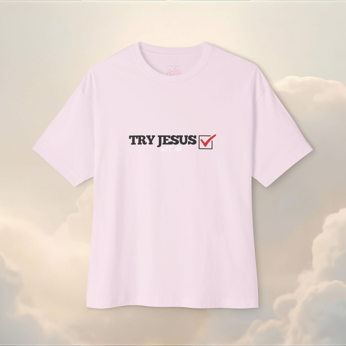 TRY JESUS NOT ME TEE | FAITH X STREETWEAR STYLE