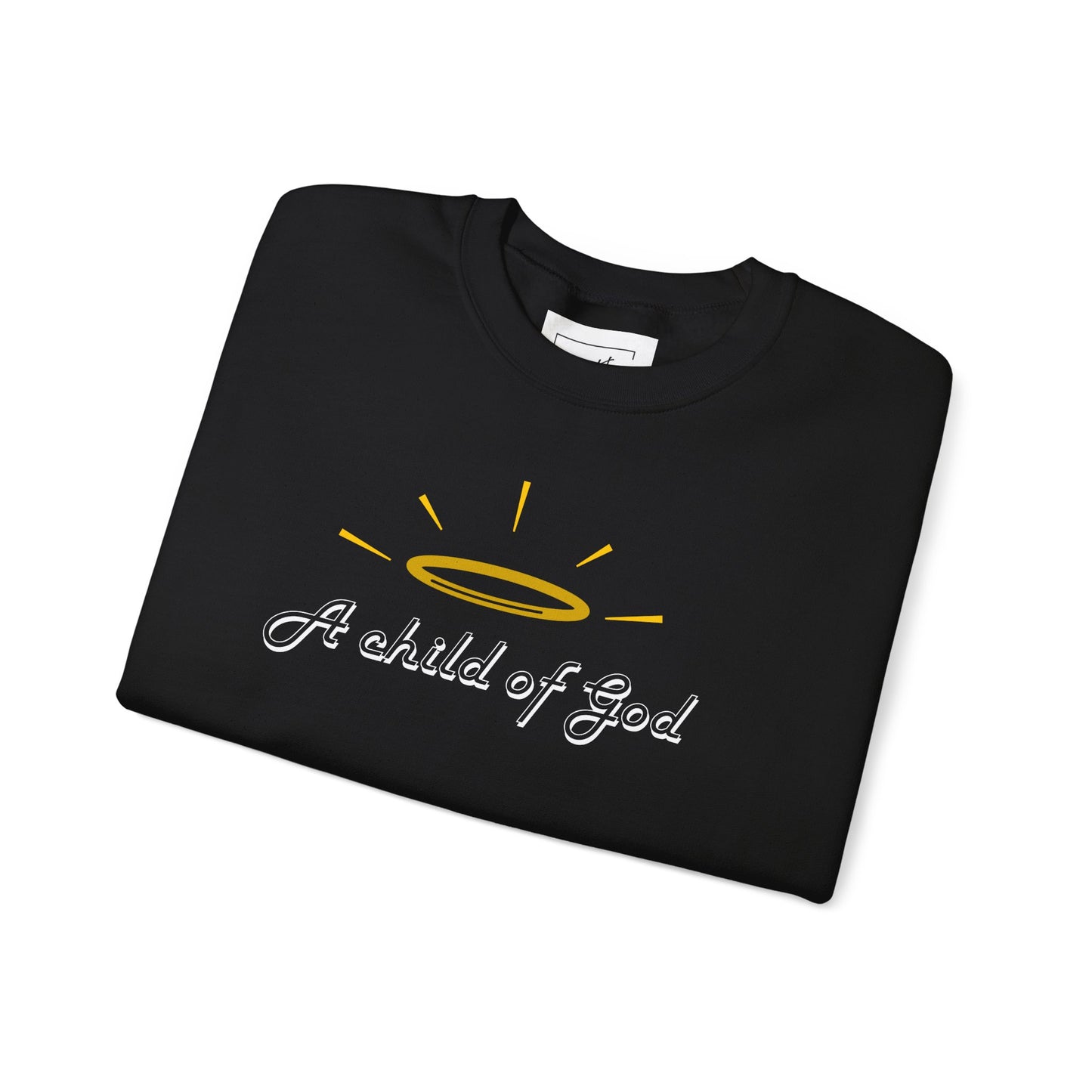 A Child Of God Sweatshirt |  Scripture on Back