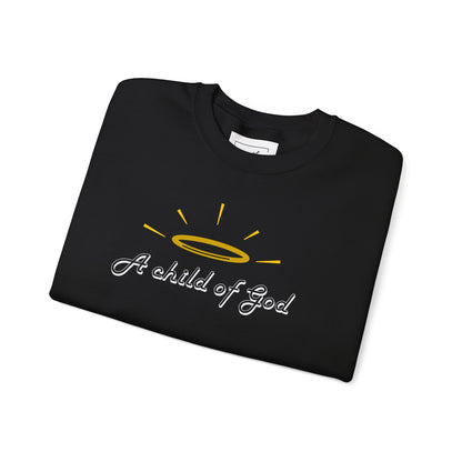 A Child Of God Sweatshirt |  Scripture on Back